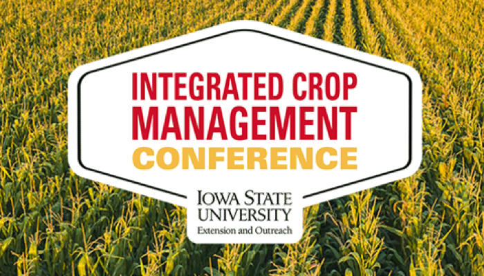  Registration Open for 2025 Integrated Crop Management Conference