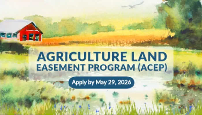 NRCS Announces Second Application Sign-ups for Agricultural Land Easements